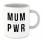 MUM PWR Mug